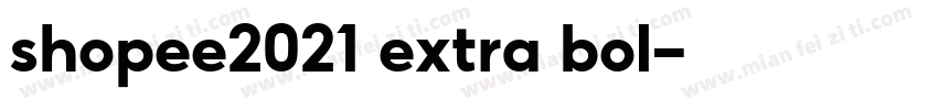 shopee2021 extra bol字体转换